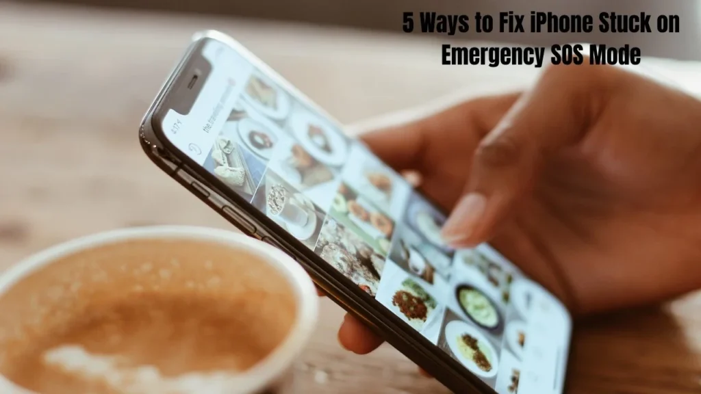 5 Ways to Fix iPhone Stuck on Emergency SOS Mode
