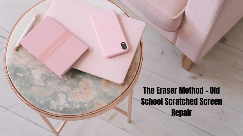 DIY Scratched Screen Repair: Magic and Myths - What Actually Works (And What's Total Nonsense)