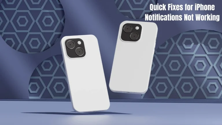8 Quick Fixes for Notifications Not Working on iPhone