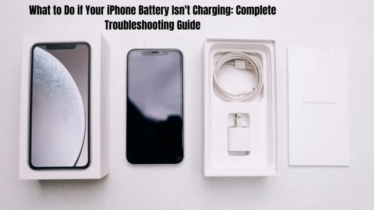 What to Do if Your iPhone Battery Isn't Charging: Complete Troubleshooting Guide