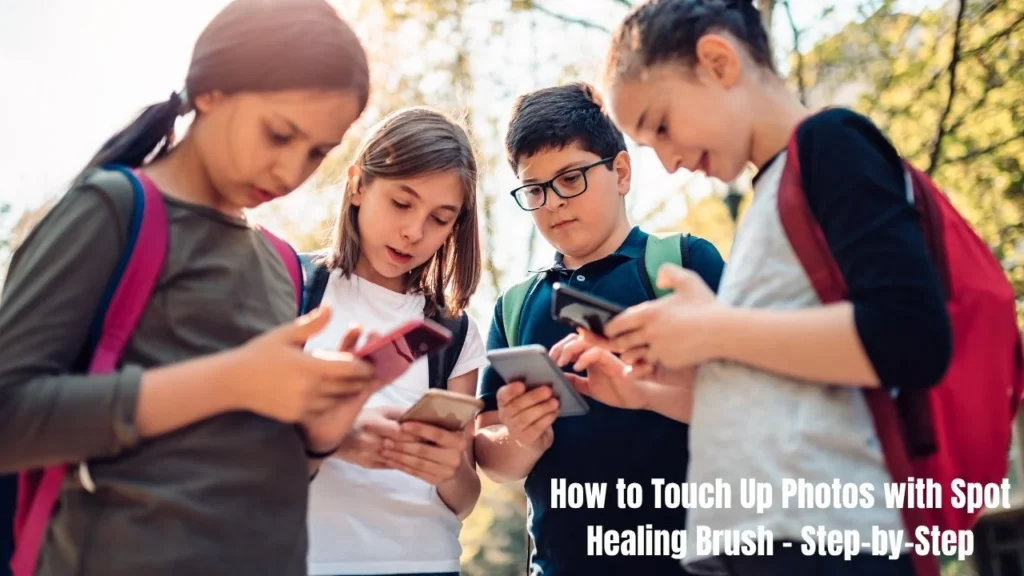 Iphone Touch Up Photos with Spot Healing Brush and Blemish Remover – Complete Guide