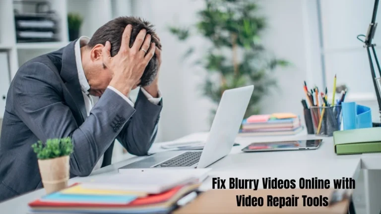 How to Fix Blurry Videos on Android and iPhone? (10 Methods)