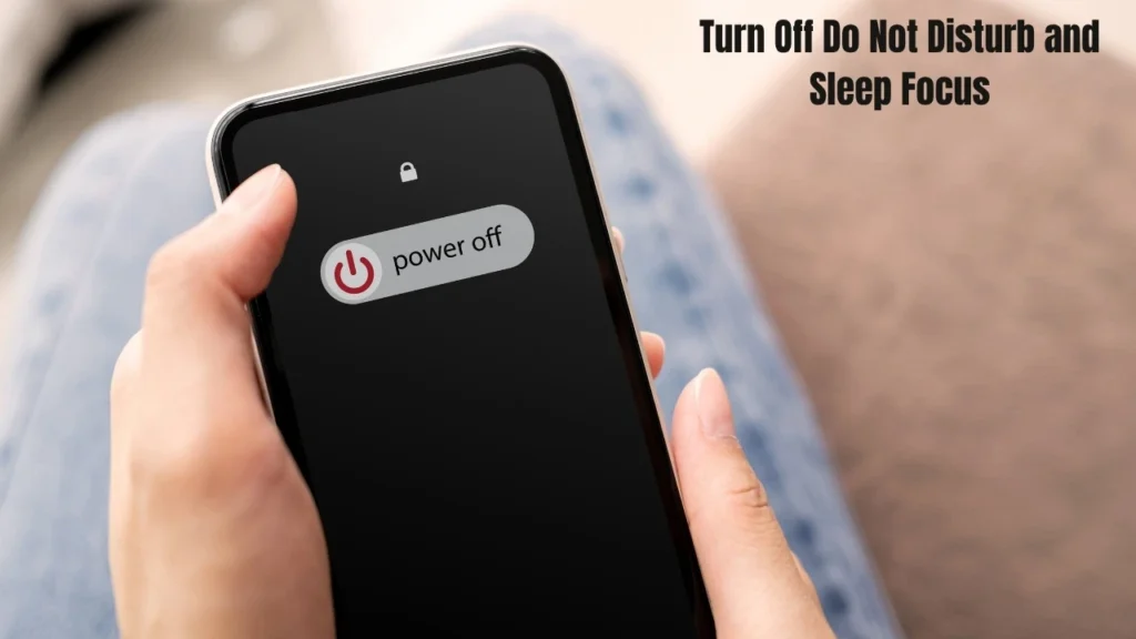 Turn Off Do Not Disturb and Sleep Focus