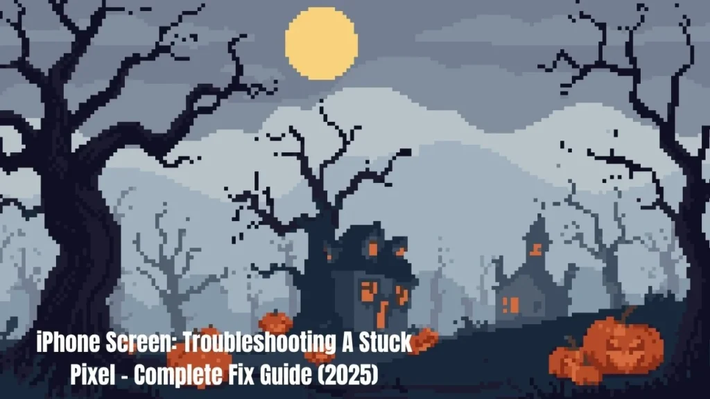 iPhone Screen: Troubleshooting A Stuck Pixel - Complete Fix Guide (2025)