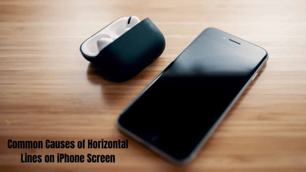 Horizontal Lines on iPhone Screen: Causes and Fixes