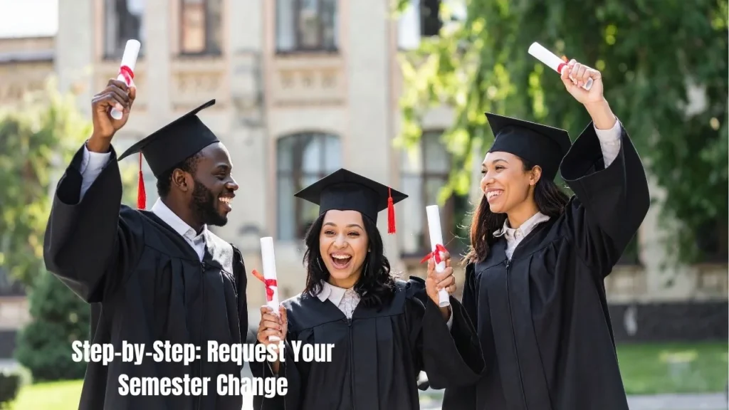 How to Request a Semester Change for Graduation at NSU: Quick Guide
