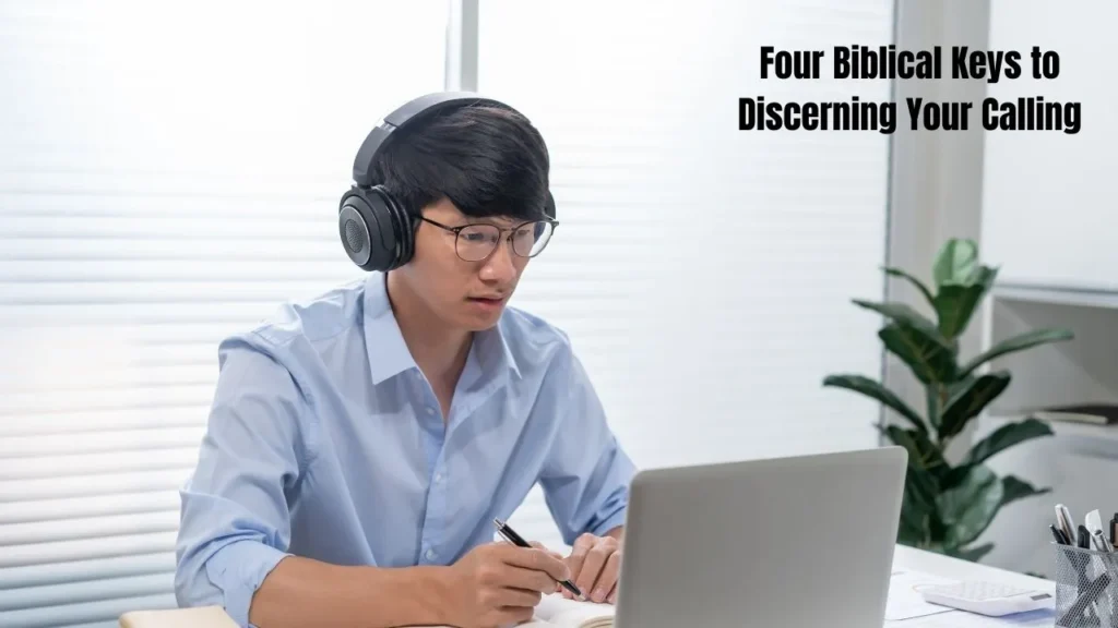 How Do I Know My Calling? A Biblical Guide to Discovering God's Purpose