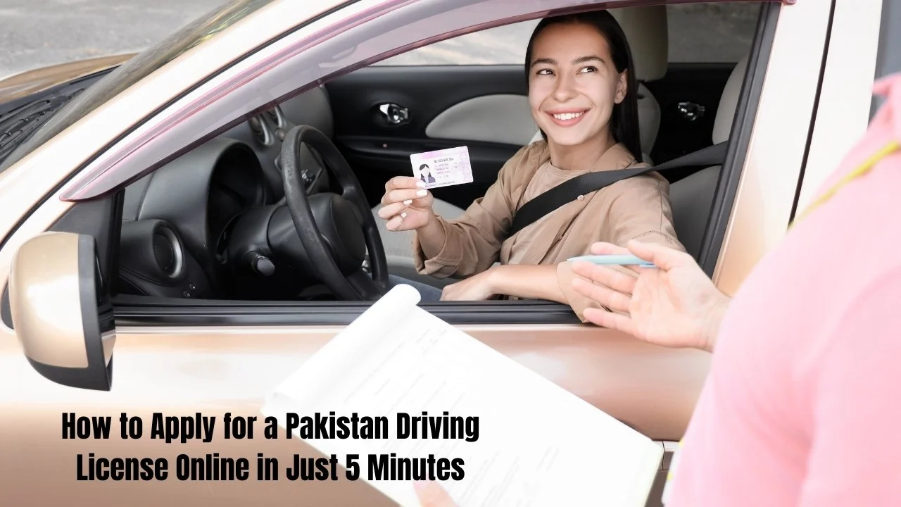 How to Apply for a Pakistan Driving License Online in Just 5 Minutes – Complete Guide for US Residents