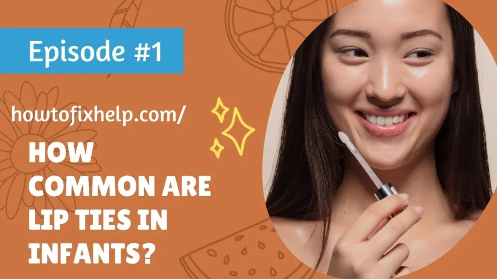 Identifying and Treating a Lip Tie in Babies and Toddlers: A Parent's Guide
